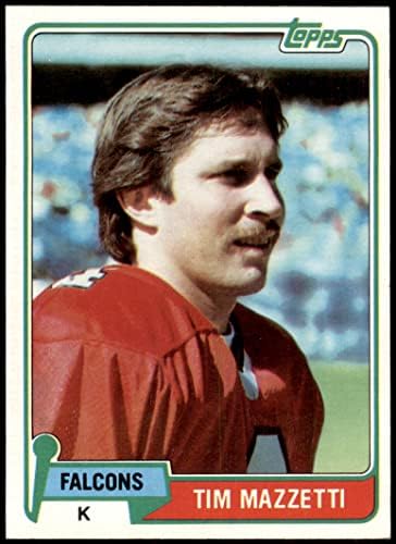1981 Topps 513 Tim Mazzetti Atlanta Falcons (Foci Kártya) NM Falcons Penn