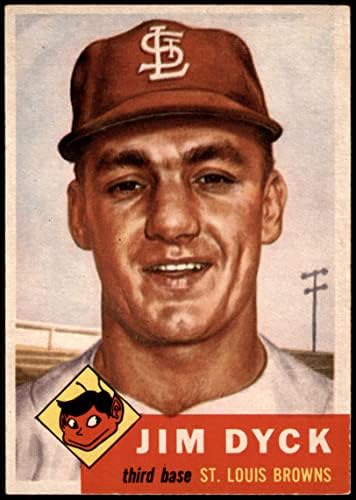 1953 Topps 177 Jim Dyck St. Louis Browns (Baseball Kártya) EX/MT+ Browns