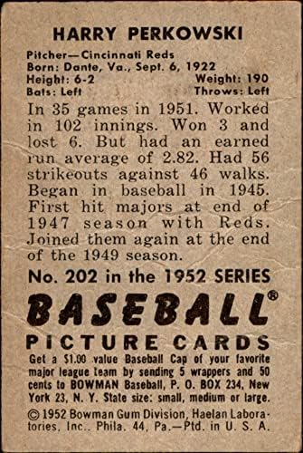 1952 Bowman 202 Harry Perkowski Cincinnati Reds (Baseball Kártya) SZEGÉNY Vörösök